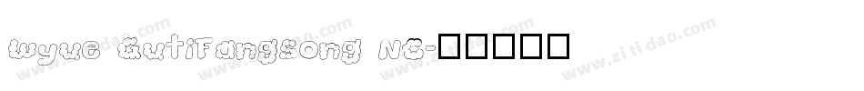 Wyue GutiFangsong NC字体转换